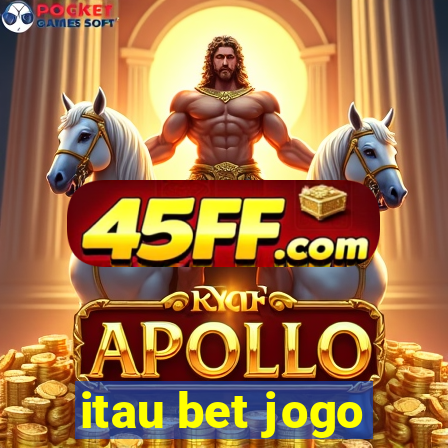 itau bet jogo